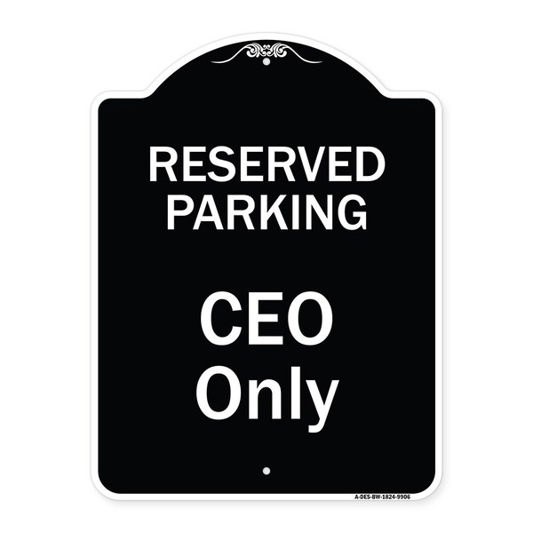 Designer Series-Reserved Parking Ceo Black & White Heavy-Gauge Aluminum, 24" x 18", BW-1824-9906